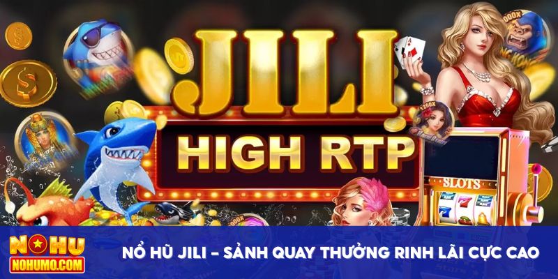 Nổ hũ JILI